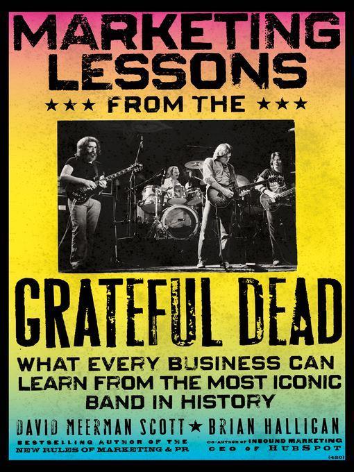 Marketing Lessons from the Grateful Dead