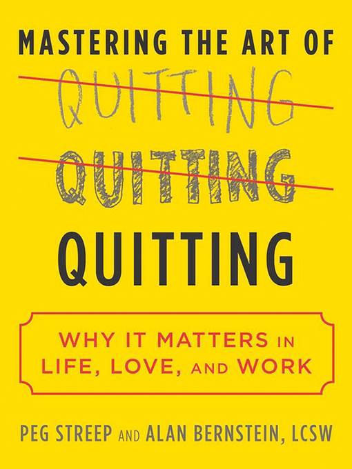 Mastering the Art of Quitting