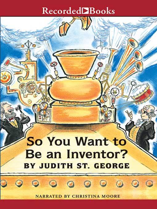 So You Want to Be an Inventor?