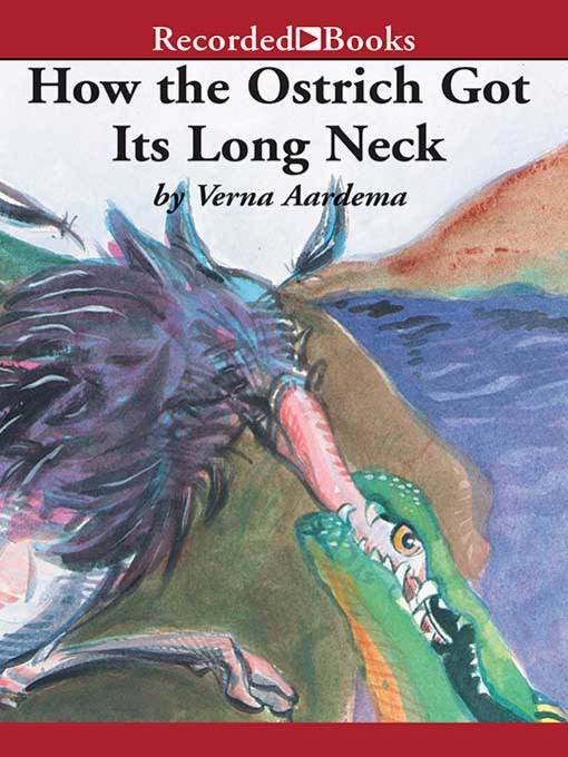 How the Ostrich Got Its Long Neck