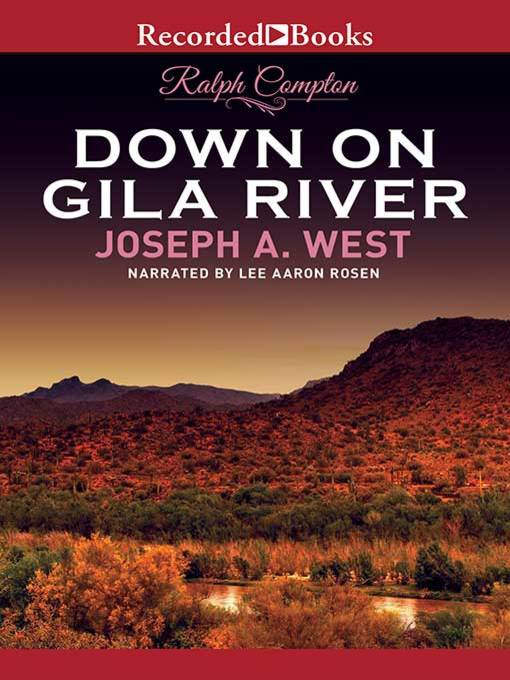 Ralph Compton Down on Gila River