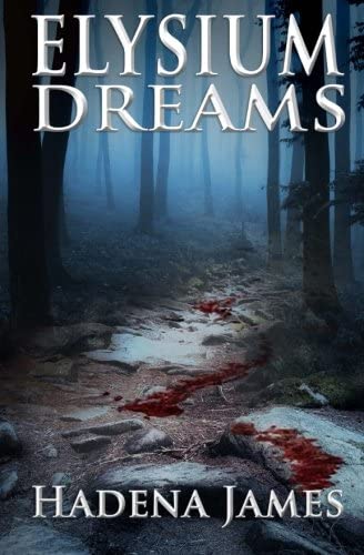 Elysium Dreams (Dreams &amp; Reality Series)