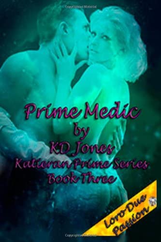 Prime Medic (Katieran Prime Series)