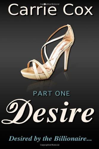 Desire #1 (The Desire Series) (Volume 1)