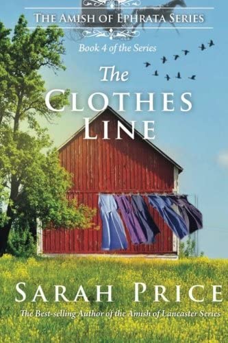 The Clothes Line: The Amish of Ephrata: An Amish Novella on Morality