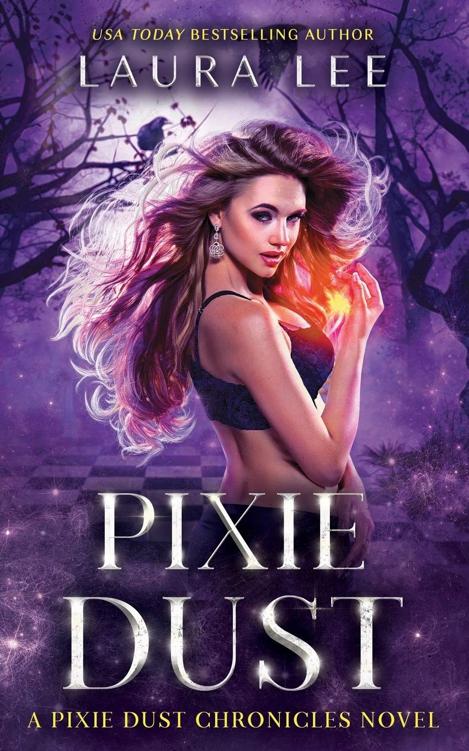 Pixie Dust: A Paranormal Romance (The Pixie Dust Chronicles) (Volume 1)