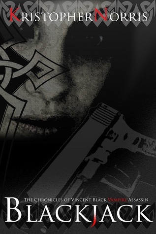 Blackjack (The Chronicles of Vincent Black, Vampire Assassin)
