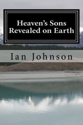 Heaven's Sons Revealed on Earth