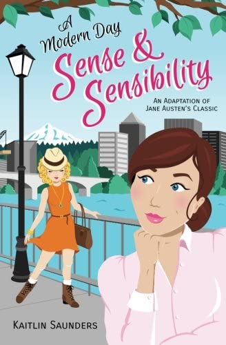 A Modern Day Sense and Sensibility