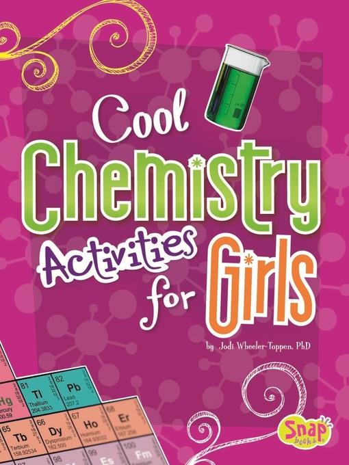 Cool Chemistry Activities for Girls