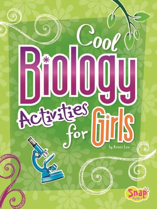 Cool Biology Activities for Girls