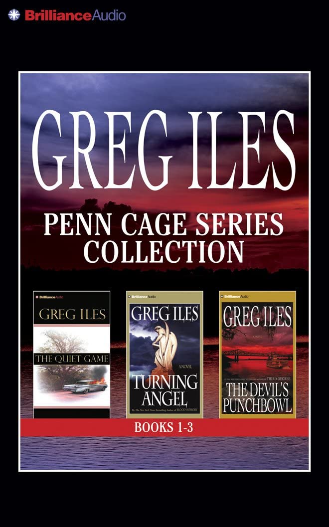 Greg Iles Penn Cage Series Collection (Books 1-3, Abridged): The Quiet Game, Turning Angel, The Devil's Punchbowl