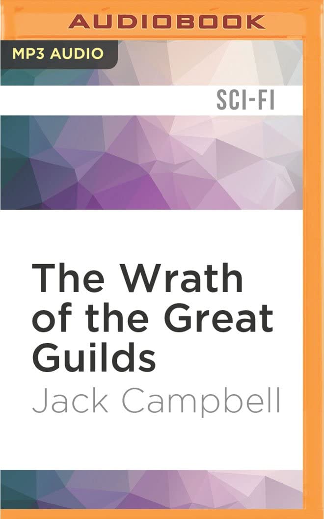 Wrath of the Great Guilds, The (The Pillars of Reality)