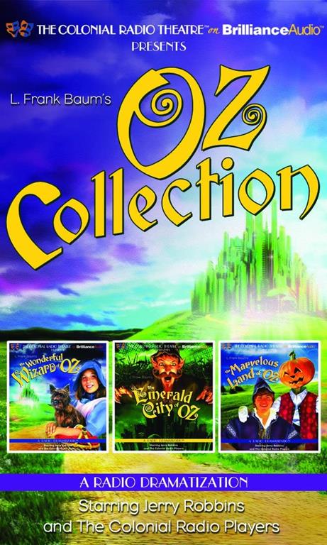 Oz Collection: The Wonderful Wizard of Oz, The Emerald City of Oz, The Marvelous Land of Oz