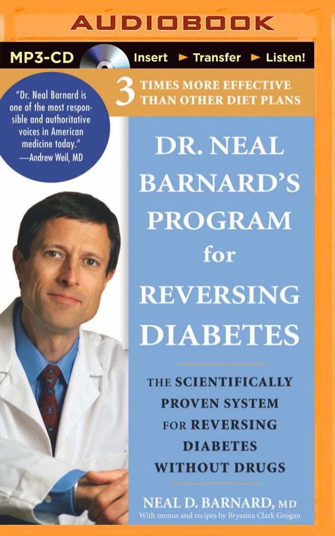 Dr. Neal Barnard's Program for Reversing Diabetes