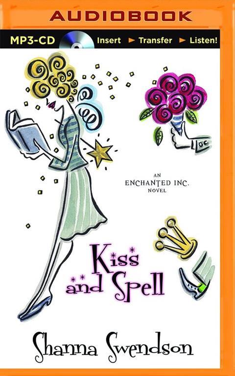 Kiss and Spell (Enchanted, Inc.)