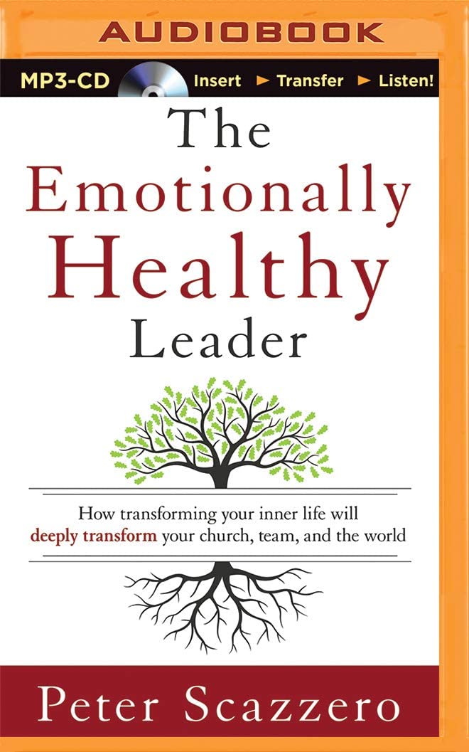 Emotionally Healthy Leader, The