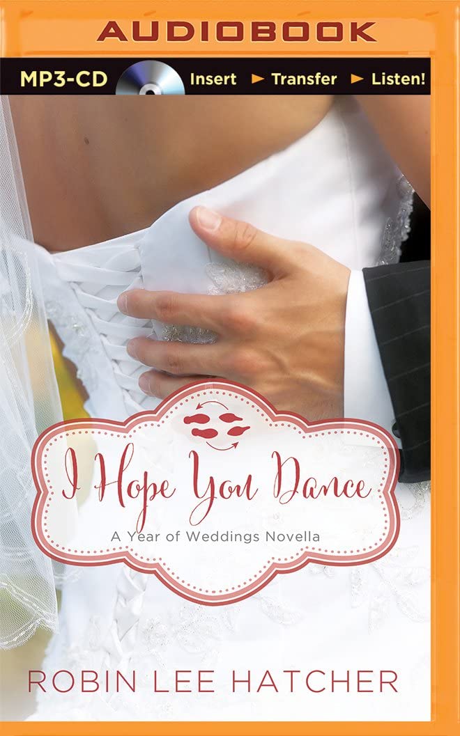 I Hope You Dance (A Year of Weddings Novella)