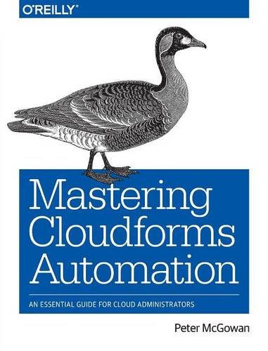 Mastering Cloudforms Automation