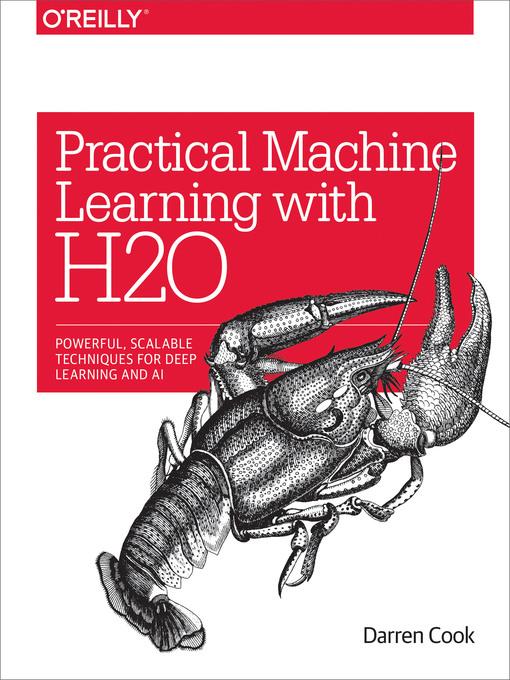 Practical Machine Learning with H2O