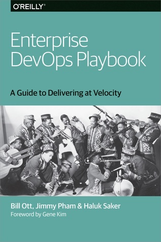 Enterprise DevOps Playbook. A Guide to Delivering at Velocity