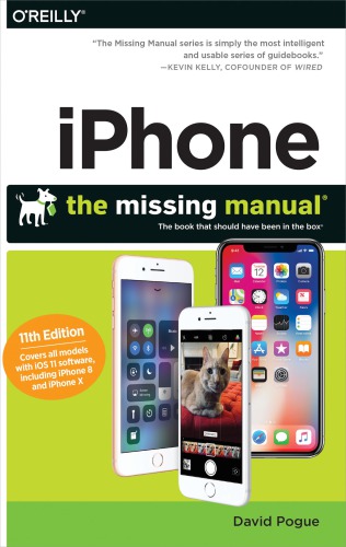 IPhone : the Missing Manual, 11th Edition