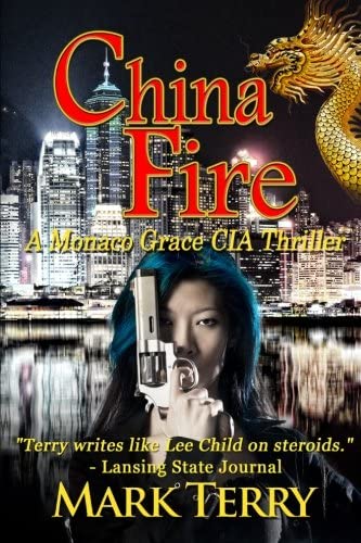 China Fire: Monaco Grace CIA Thriller