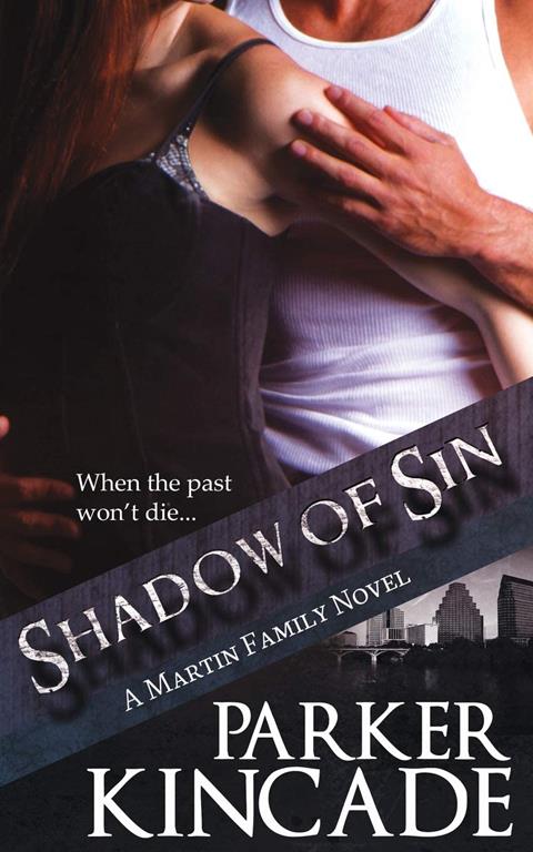 Shadow of Sin (The Martin Family) (Volume 2)