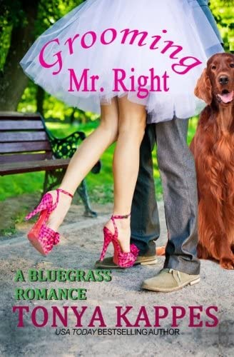 Grooming Mr. Right (A Bluegrass Romance) (Volume 1)