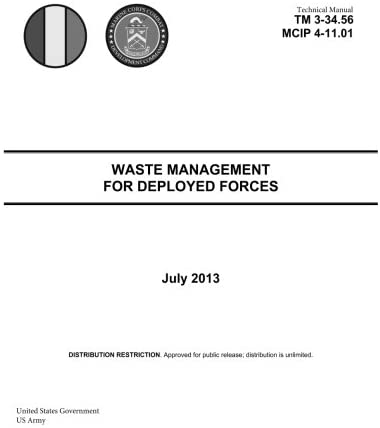 Technical Manual TM 3-34.56 MCIP 4-11.01 Waste Management for Deployed Forces July 2013