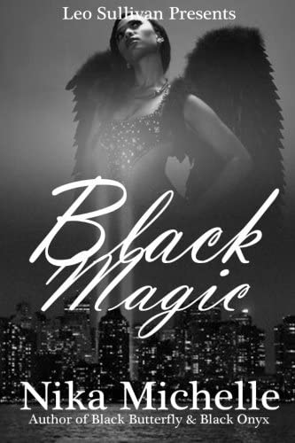 Black Magic: Book 3 of the Black Butterfly Series (Volume 3)