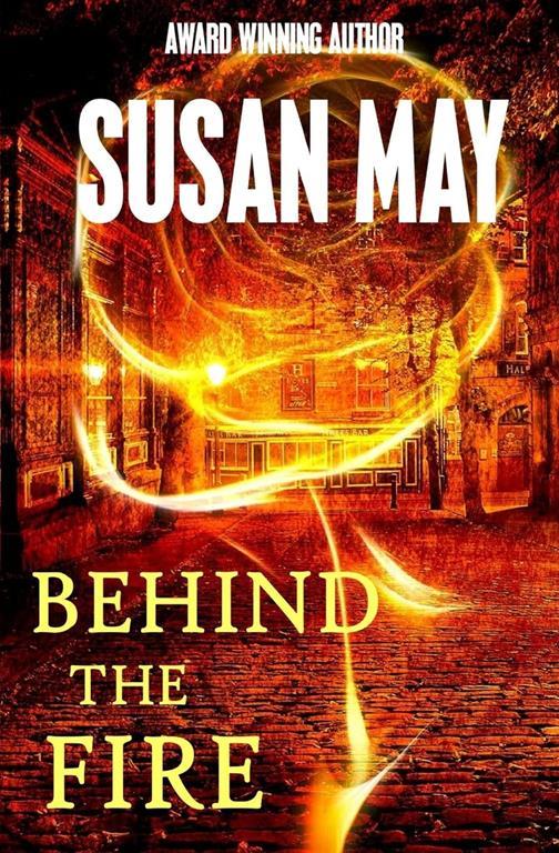 Behind The Fire