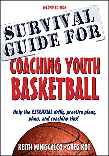 Survival Guide for Coaching Youth Basketball - 2nd Edition