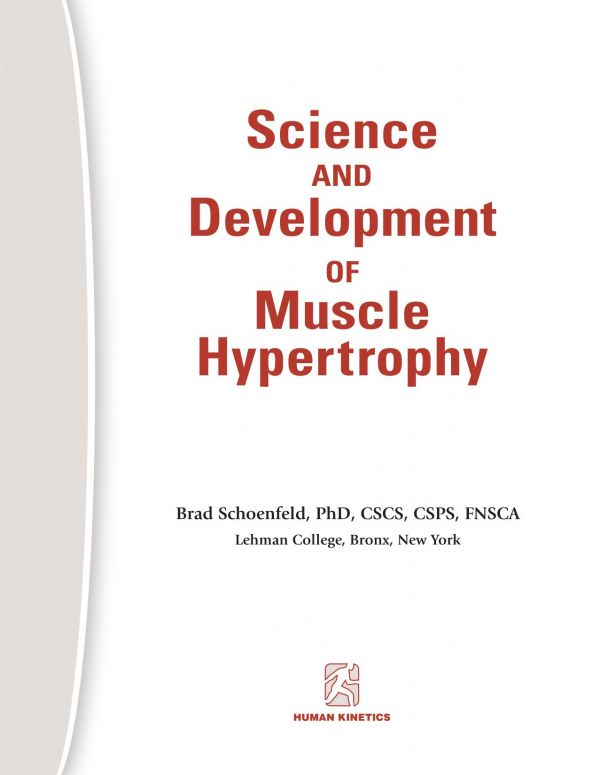 Science and Development of Muscle Hypertrophy