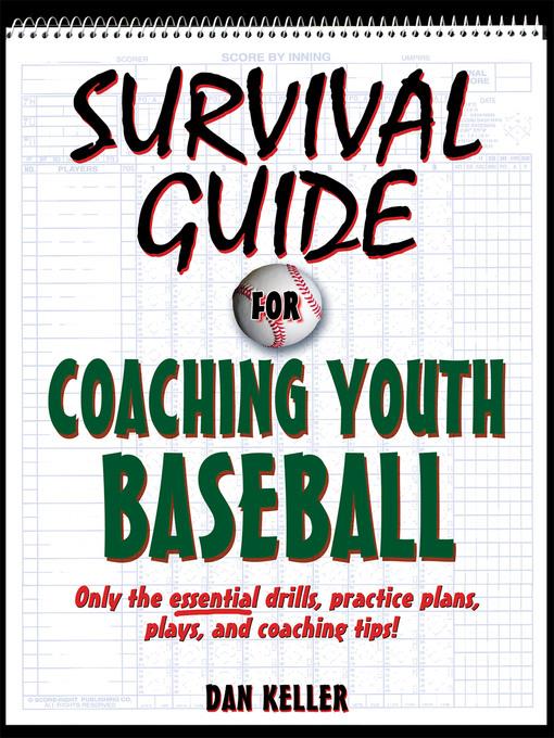 Survival Guide for Coaching Youth Baseball