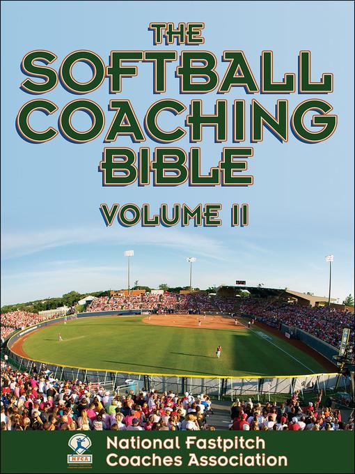 The Softball Coaching Bible Volume II