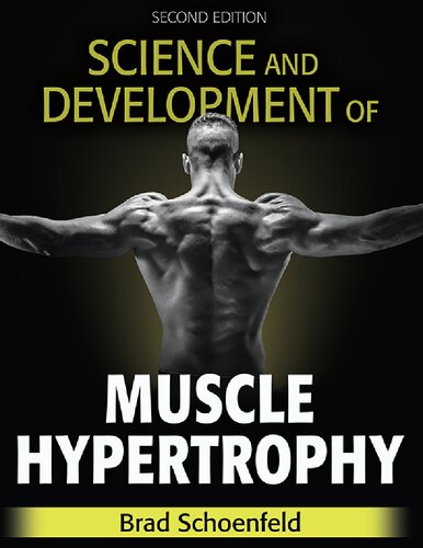 Science and Development of Muscle Hypertrophy