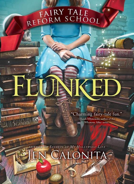 Flunked (Fairy Tale Reform School, 1)