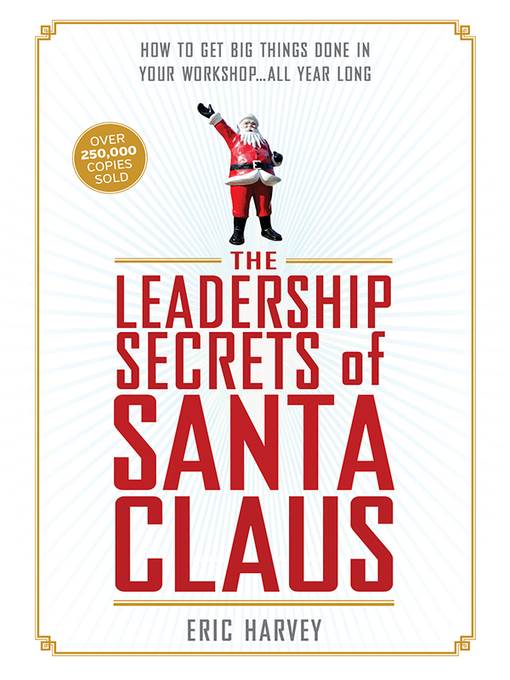 The Leadership Secrets of Santa Claus