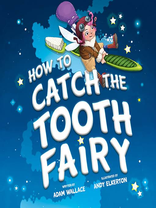 How to Catch the Tooth Fairy