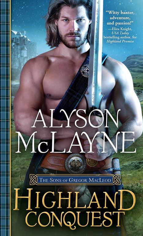 Highland Conquest: A Laird Bent on Revenge Finds Comforts at the Hands of a Beautiful Scottish Healer (The Sons of Gregor MacLeod, 2)