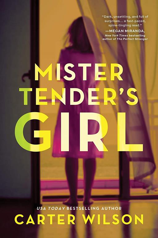 Mister Tender's Girl: A Novel