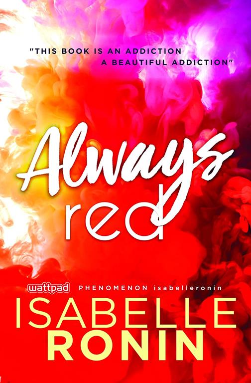 Always Red: An Angsty College New Adult Romance from a Wattpad Megastar (Chasing Red, 2)