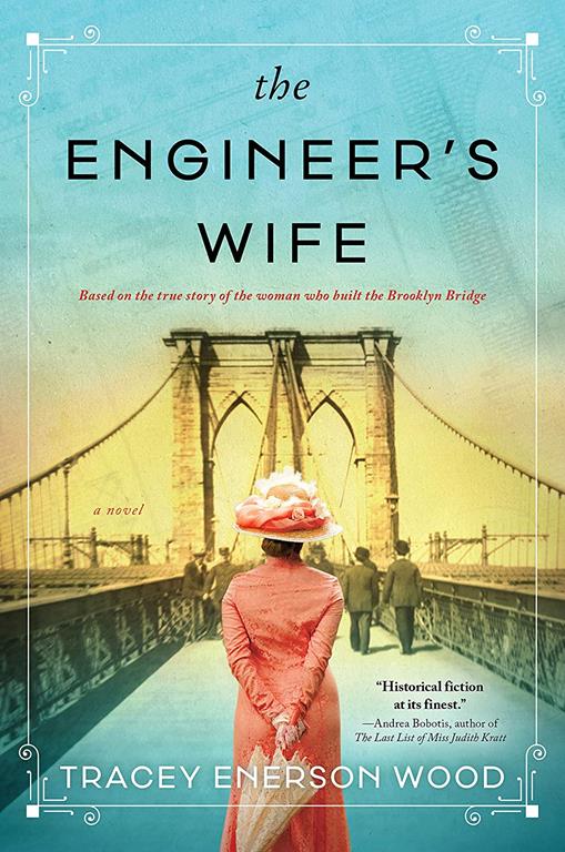 The Engineer's Wife: A Novel of the Brooklyn Bridge