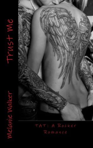 Trust Me (TAT: A Rocker Romance)