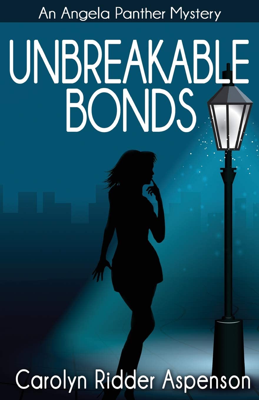 Unbreakable Bonds An Angela Panther Mystery: A Chick Lit Paranormal Book (The Angela Panther Series) (Volume 2)