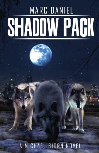 Shadow Pack (A MICHAEL BIORN NOVEL) (Volume 1)