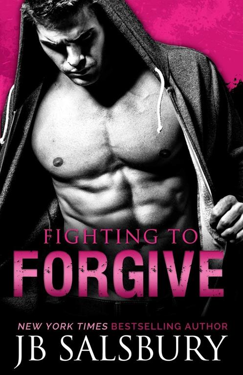 Fighting to Forgive (The Fighting Series) (Volume 2)