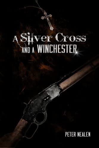 A Silver Cross and a Winchester