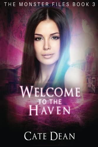 Welcome to The Haven: The Monster Files Book 3 (Volume 3)